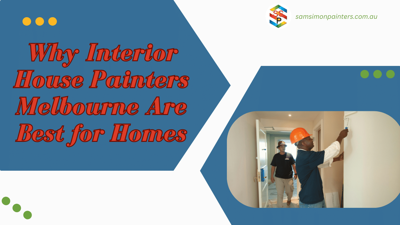 Interior House Painters Melbourne